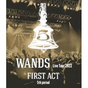 WANDS Live Tour 2022 〜FIRST ACT 5th period〜/WANDS[Blu-ray]【返品種別A】｜joshin-cddvd