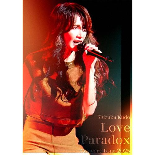 Shizuka Kudo Concert Tour 2025 Love Paradox/工藤静香[B...