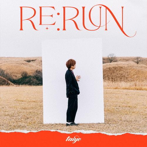 RE:RUN/Taiyo[CD]【返品種別A】