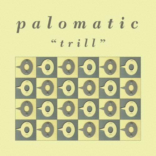 TRILL[DELUXE EDITION]/PALOMATIC[CD]【返品種別A】
