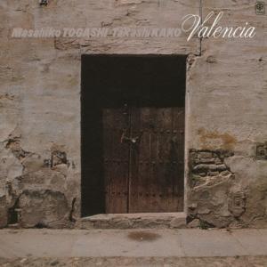 富樫雅彦＋加古隆 / ヴァレンシア