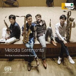 Melodia Sentimental/ブルーオーロラ サクソフォン・カルテット[HybridCD]