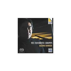 マイ・フェイヴァリット・ショパン/清水和音[Hy...の商品画像