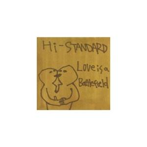 Love Is A Battlefield/Hi-STANDARD[CD]【返品種別A】｜joshin-cddvd