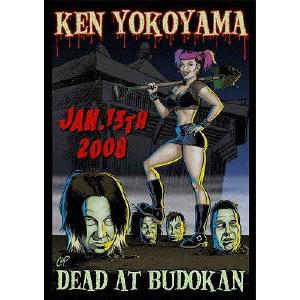 Dead At Budokan/Ken Yokoyama[DVD]【返品種別A】｜joshin-cddvd