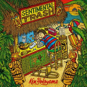 Sentimental Trash/Ken Yokoyama[CD]【返品種別A】｜joshin-cddvd