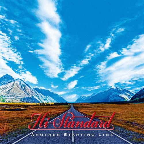 ANOTHER STARTING LINE/Hi-STANDARD[CD]【返品種別A】