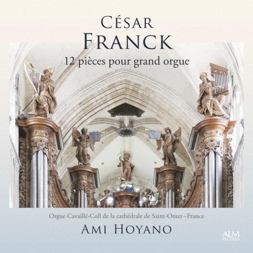 セザール・フランク:大オルガンのための12の作品/梅干野安未[CD]【返品種別A】