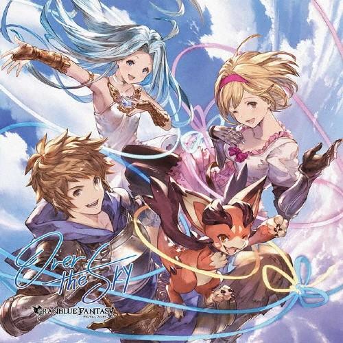 OVER THE SKY 〜GRANBLUE FANTASY〜/グラン(小野友樹),ジータ(金元寿子...