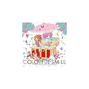 「Colorful Smile」(TVアニメ/データカードダス『アイカツ!』3rdシーズン挿入歌ミニ...