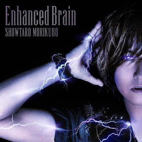 Enhanced Brain/森久保祥太郎[CD+DVD]【返品種別A】