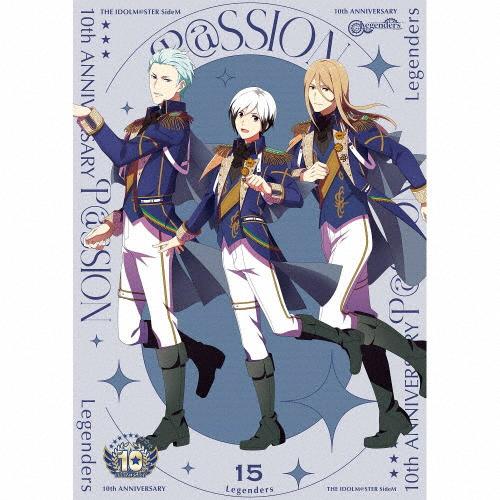THE IDOLM@STER SideM 10th ANNIVERSARY P@SSION 15 L...