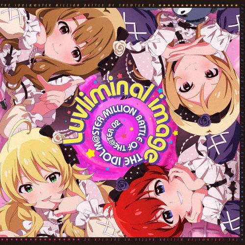 THE IDOLM@STER MILLION BATTLE OF THE@TER 02 Luvlim...