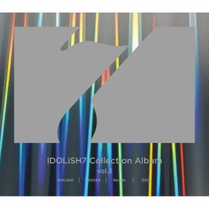 アイドリッシュセブン Collection Album vol.3/ゲーム・ミュージック[CD]【返品種別A】｜joshin-cddvd