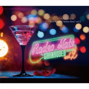 GRANRODEO／GRANRODEO Live Session Rodeo Note vol.2