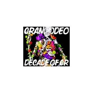 DECADE OF GR/GRANRODEO[CD+DVD]【返品種別A】