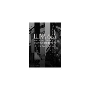 LUNA SEA A DOCUMENTARY FILM OF 20th ANNIVERSARY WORLD TOUR REBOOT-to the New Moon(初回生産限定スペシャルパッケ...