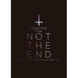 [枚数限定][限定版]NIGHTMARE FINAL「NOT THE END」2016.11.23 @ TOKYO METROPOLITAN GYMNASIUM(初回生産限定盤)/NIGHTMARE[DVD]【返品種別A】｜joshin-cddvd