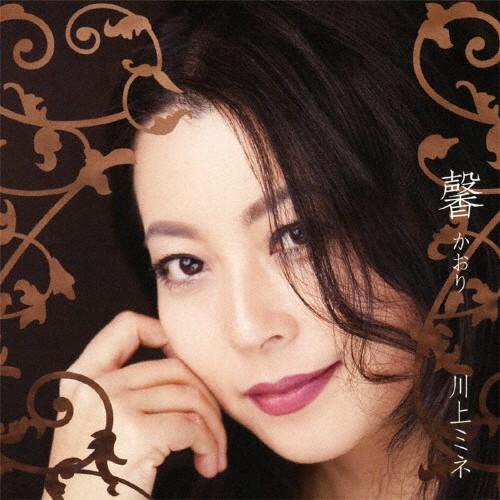 馨 かおり/川上ミネ[CD]【返品種別A】