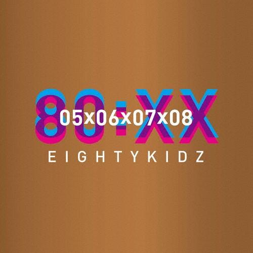 80:XX - 05060708/80kidz[CD]【返品種別A】