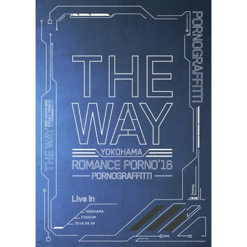 [枚数限定][限定版]横浜ロマンスポルノ&apos;16 〜THE WAY〜 Live in YOKOHAMA...