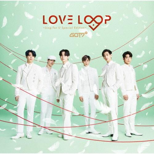 LOVE LOOP 〜Sing for U Special Edition〜/GOT7[CD]通常盤...