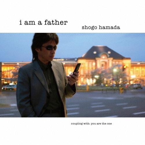 I am a father/浜田省吾[CD]【返品種別A】