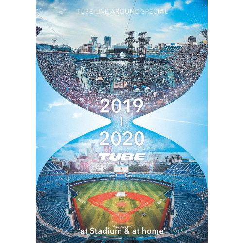 TUBE LIVE AROUND SPECIAL 2019〜2020 at stadium ＆ at...