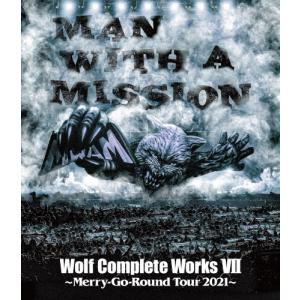 Wolf Complete Works VII 〜Merry-Go-Round Tour 2021〜【Blu-ray】/MAN WITH A MISSION[Blu-ray]【返品種別A】