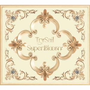 [枚数限定][限定盤]SuperBloom(完全生産限定盤)/TrySail[CD+Blu-ray]