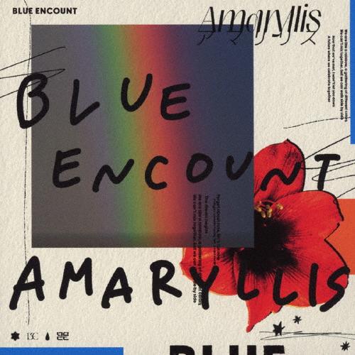 [枚数限定][限定盤]アマリリス(初回生産限定盤)/BLUE ENCOUNT[CD+DVD]【返品種...