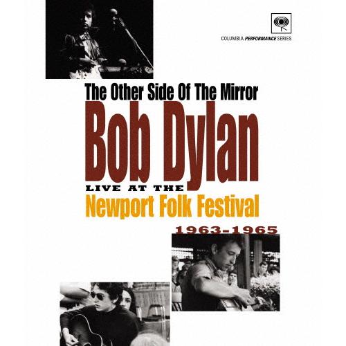 ニューポート・フォーク・フェスティバル 1963〜1965/ボブ・ディラン[Blu-ray]【返品種...
