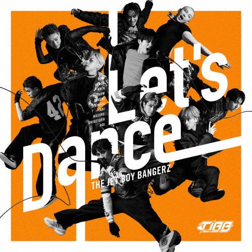[枚数限定][限定盤]Let's Dance(初回生産限定盤)/THE JET BOY BANGER...