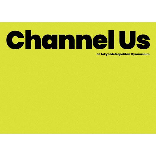 [枚数限定][限定版][Joshinオリジナル特典付]Channel Us 2025 at 東京体育...