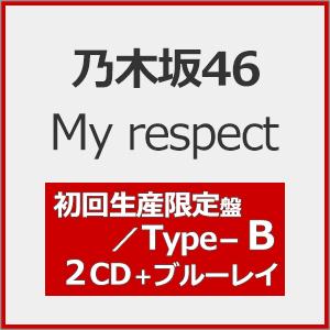 [枚数限定][限定盤][Joshinオリジナル特典付]My respect(初回生産限定盤/Type...