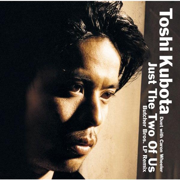 Just The Two Of Us/TOSHI KUBOTA Duet with Caron Wh...