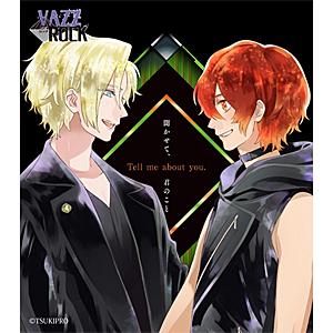 「VAZZROCK」bi-colorシリーズ4thシーズン【5】「大山直助×白瀬優馬-citrine...
