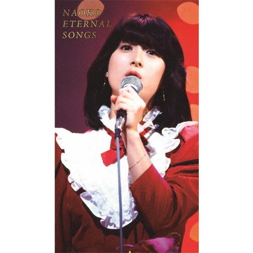 NAOKO ETERNAL SONGS/河合奈保子[DVD]【返品種別A】