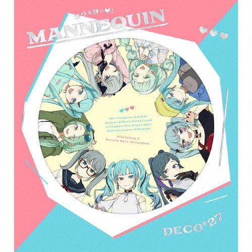 [枚数限定][限定盤]MANNEQUIN[初回限定盤]/DECO*27[CD]【返品種別A】