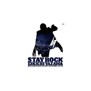 STAY ROCK EIKICHI YAZAWA 69TH ANNIVERSARY TOUR 2018 【Blu-ray】/矢沢永吉[Blu-ray]【返品種別A】