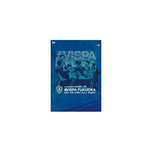 AVISPA FUKUOKA 2017 THE FIRST HALF DIGEST DVD/サッカー[DVD]