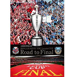 2019 J.LEAGUE YBC Levain CUP Road to Final/サッカー[Bl...