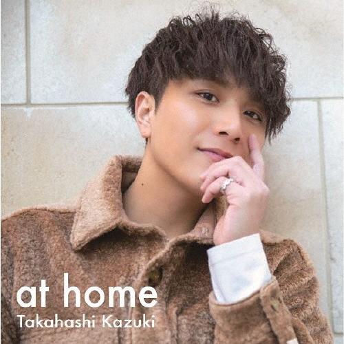 at home＜Type-A＞/高橋一輝[CD]【返品種別A】