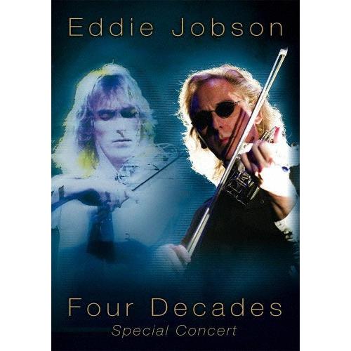 エディ・ジョブソン〜デビュー40周年記念特別公演 フォー・ディケイズ/エディ・ジョブソン[Blu-r...