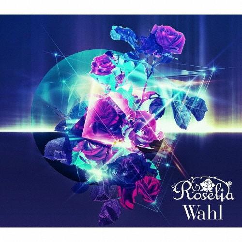 [枚数限定][限定盤]Wahl【Blu-ray付生産限定盤】/Roselia[CD+Blu-ray]...