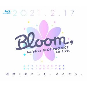 hololive IDOL PROJECT 1st Live.『Bloom,』/オムニバス[Blu-ray]【返品種別A】