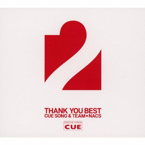 OFFICE CUE THANK YOU BEST 2 〜CUE SONG ＆ TEAM★NACS〜...