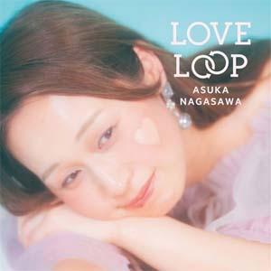LOVE LOOP/長澤明日香[CD]【返品種別A】