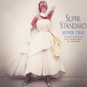 スーパー・スタンダード/スーパー・トリオ[CD][紙ジャケット]