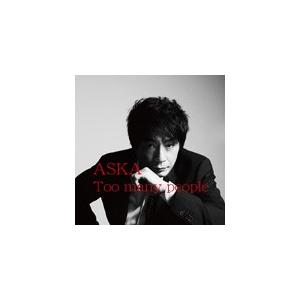 [枚数限定]Too many people/ASKA[CD]【返品種別A】